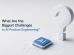 Biggest Challenges in AI Product Engineering
