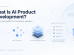 What Is AI Product Development? Enterprise Guide 2026