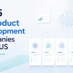 Top 5 AI Product Development Companies in the US for 2026