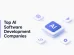 Top AI Software Development Companies for Enterprises in 2026
